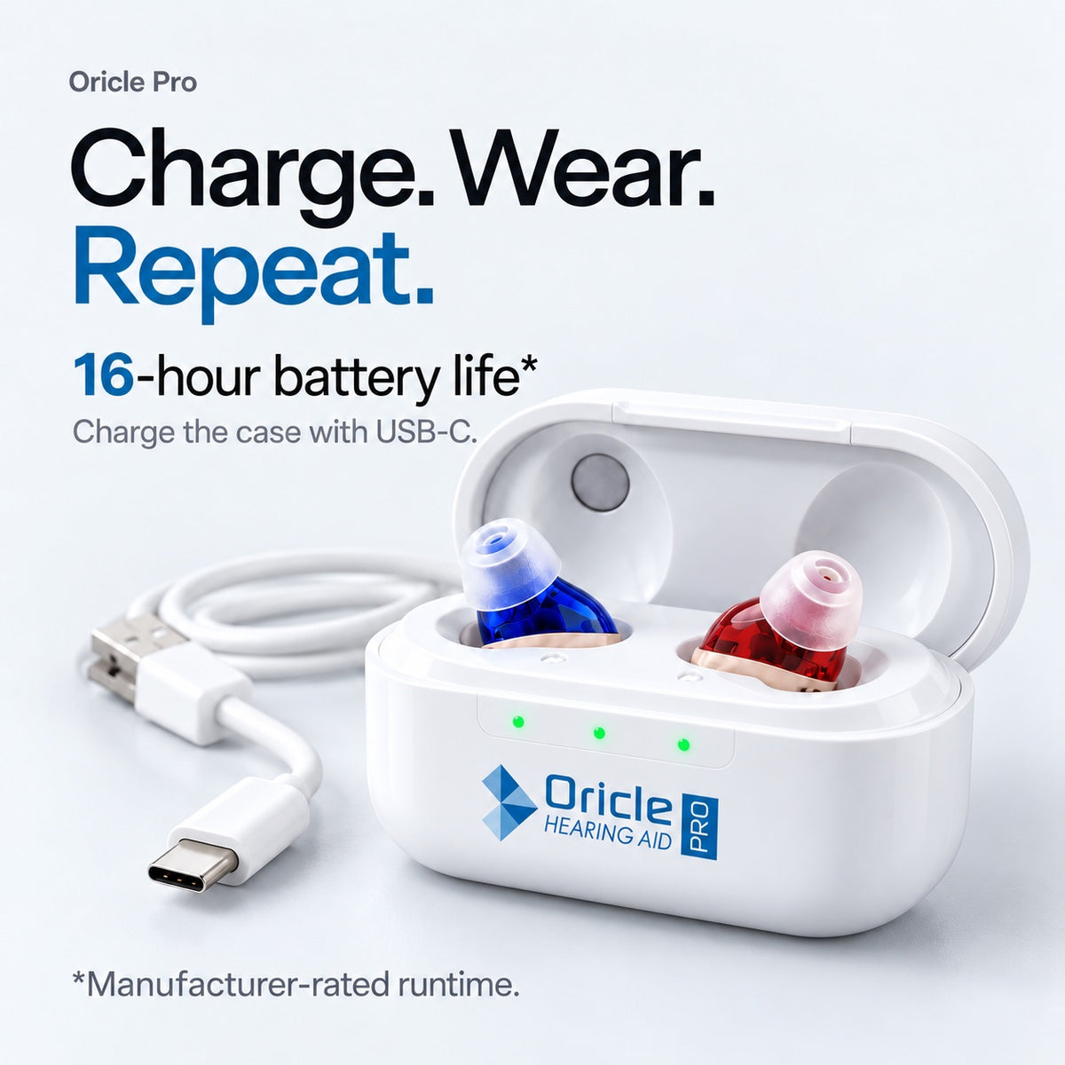 Oricle Pro. Charge. Wear. Repeat. 16-hour battery life, manufacturer-rated. Charge the case with USB-C