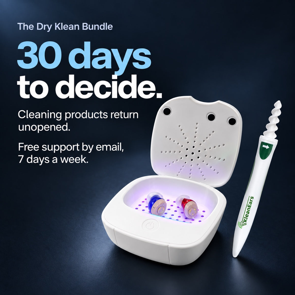 The Dry Klean Bundle. 30 days to decide. Cleaning products return unopened. Free support by email, 7 days a week